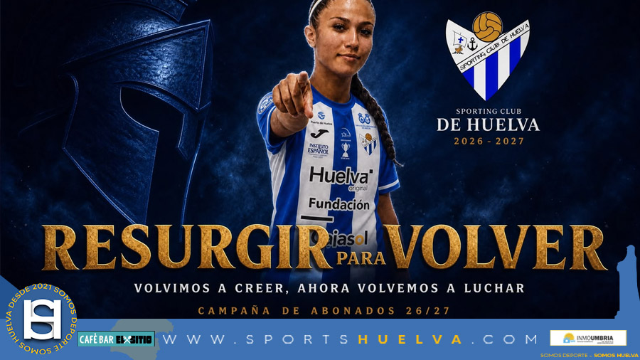 RESUGIR-PARA-VOLVER-SPORTING-HUELVA