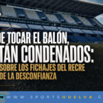 Antes de tocar el balón, ya están condenados: el debate sobre los fichajes del Recre y el peso de la desconfianza