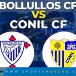 Bollullos-Conil: 90 minutos para hacer historia en el Eloy Ávila Cano