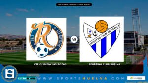 OLIMPYA-LAS-ROZAS-SPORTING-HUELVA