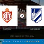 El Atlético Onubense busca en Utrera una reacción para cortar su racha de dos derrotas