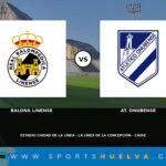 Duelo de urgencias en La Línea para un Atlético Onubense que necesita levantarse