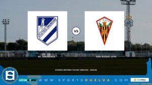 PREVIA-ATLETICO-ONUBENSE-SAN-ROQUE-DE-LEPE